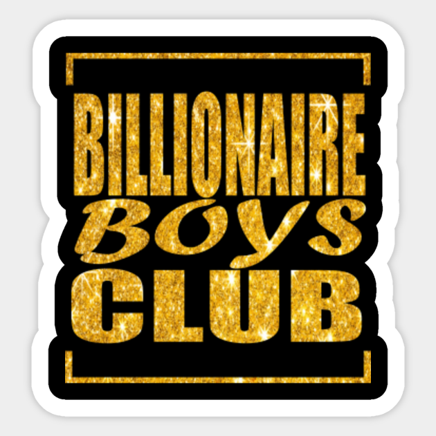 billionaire boys club gold Billionaire Boys Club Gold Sticker